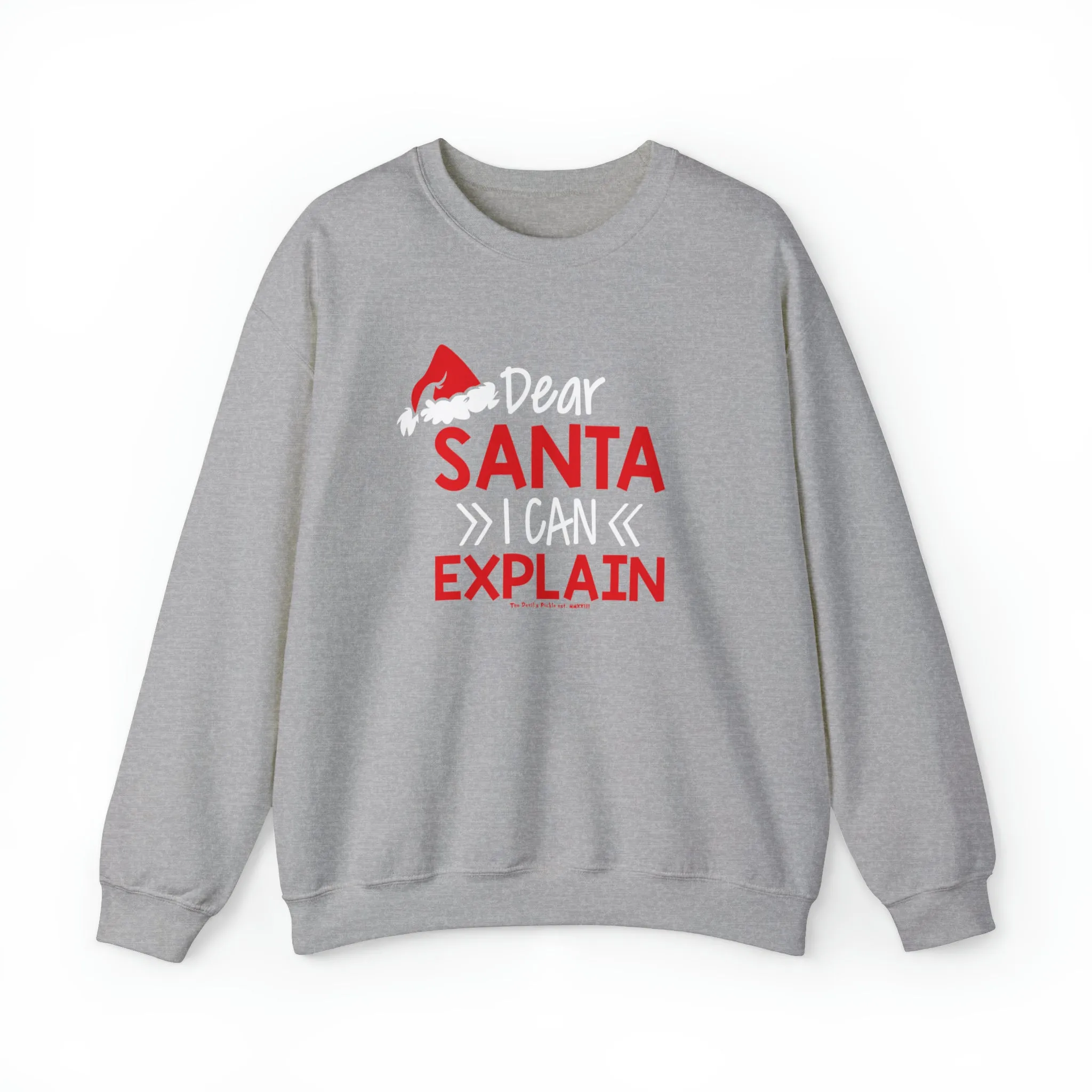 Dear Santa I Can Explain Crewneck Sweatshirt