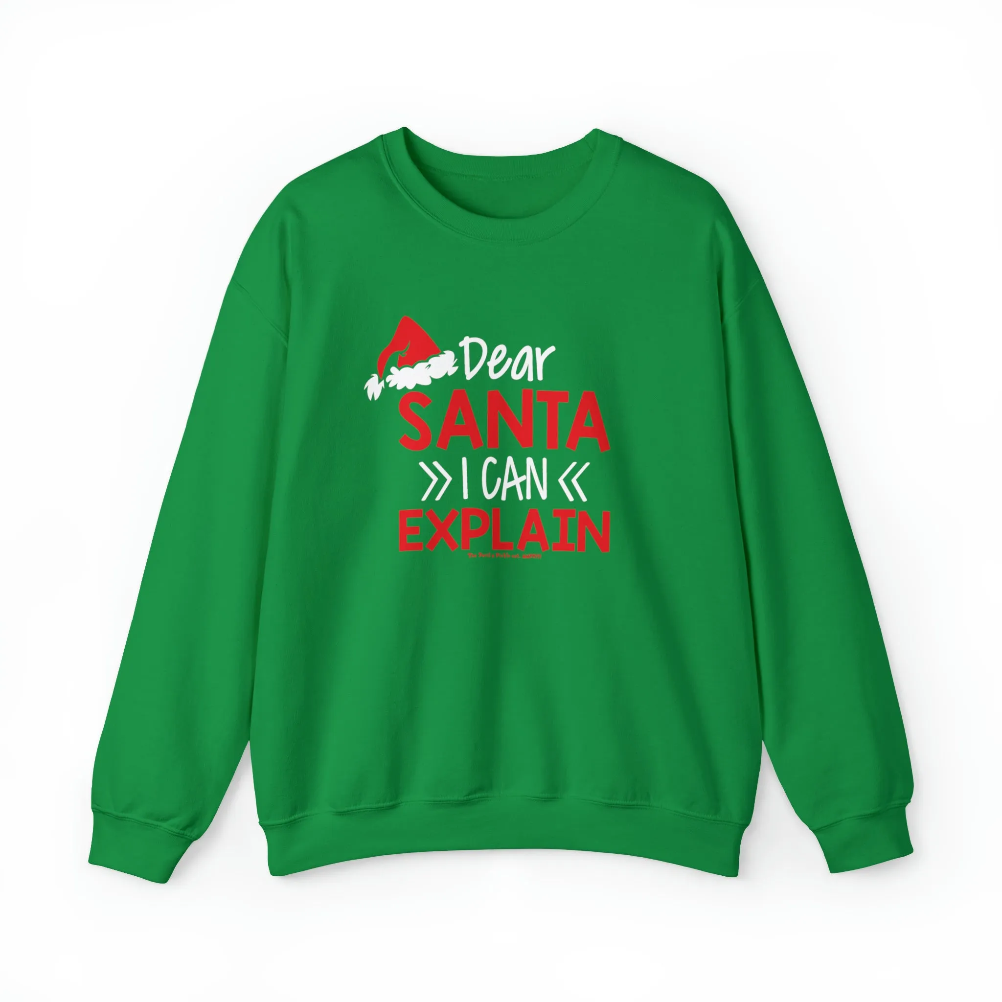 Dear Santa I Can Explain Crewneck Sweatshirt