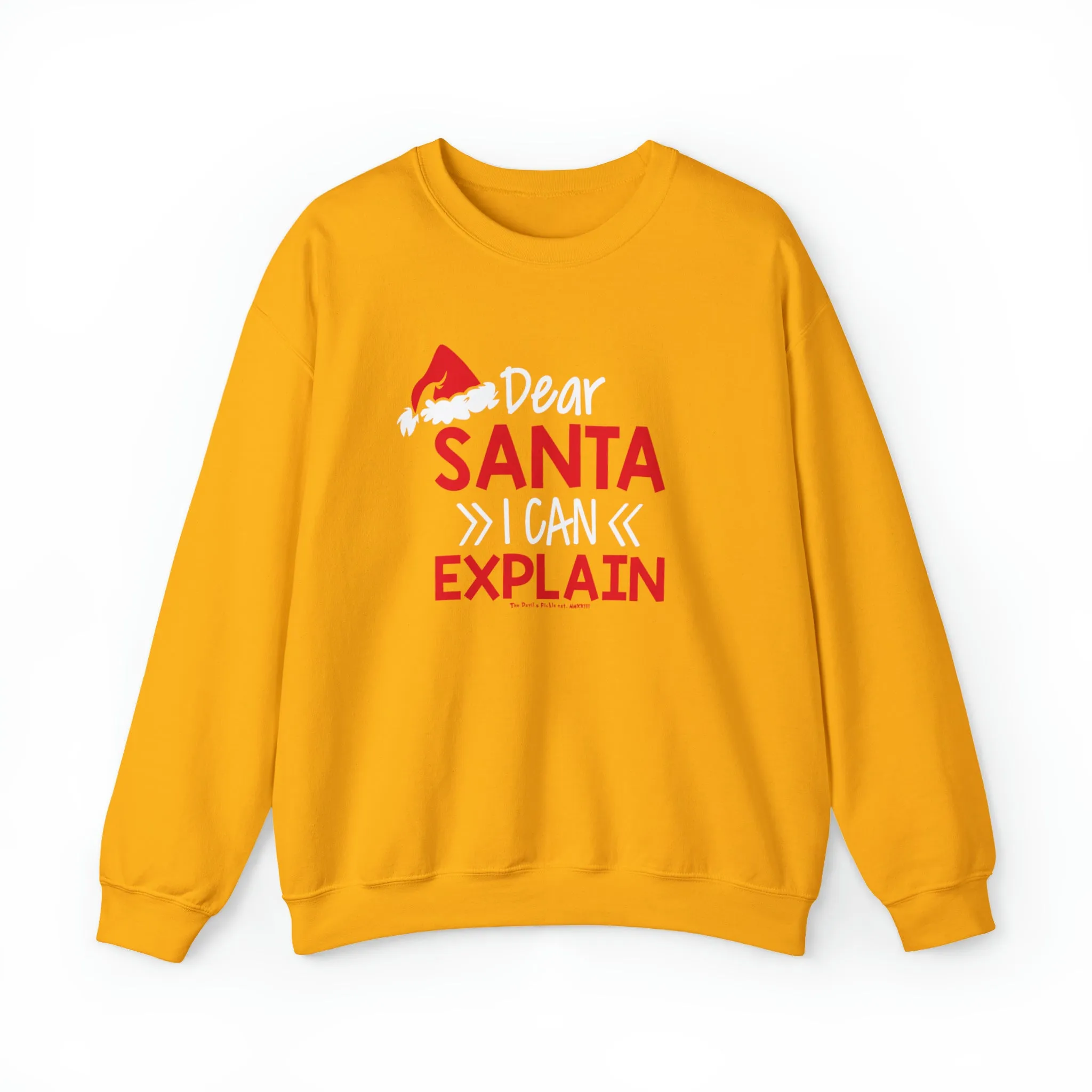 Dear Santa I Can Explain Crewneck Sweatshirt