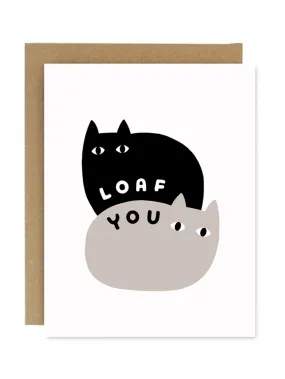 Loaf You Cat Card